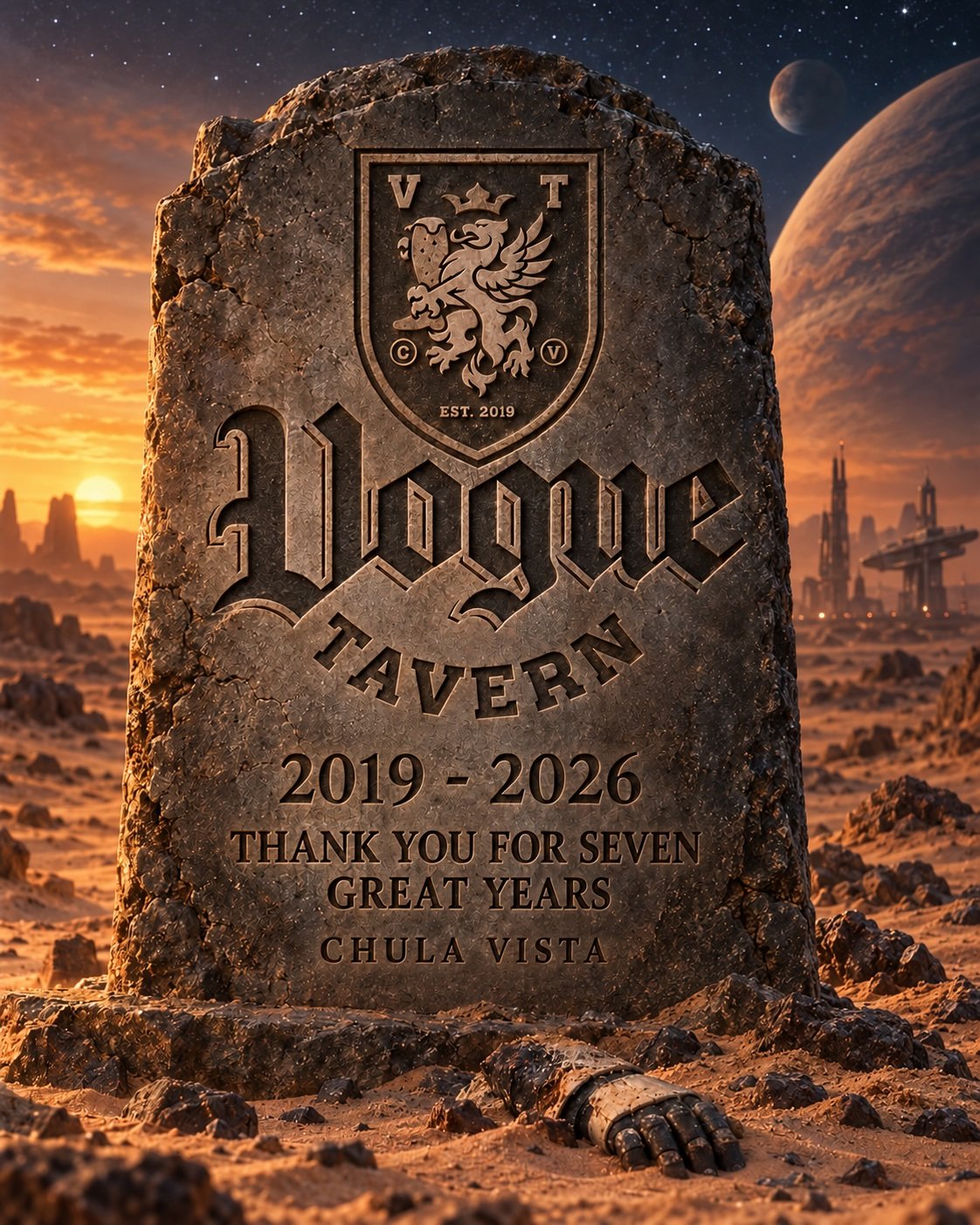 A weathered tombstone carved with the Vogue Tavern crest, 2019 – 2026, Thank you for seven great years, Chula Vista.